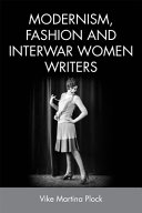 Modernism, fashion and interwar women writers /