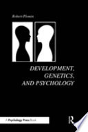 Development, genetics, and psychology /