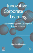 Innovative corporate learning : excellent management development practice in Europe /