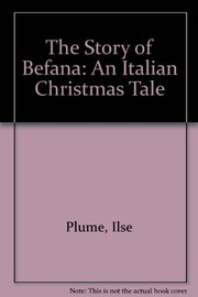 The story of Befana : an Italian Christmas tale /
