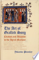 The art of grafted song : citation and allusion in the age of Machaut /