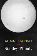 Against sunset : poems /