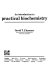 An introduction to practical biochemistry /