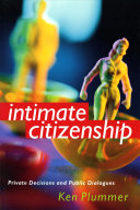 Intimate citizenship : private decisions and public dialogues /