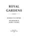 Royal gardens /