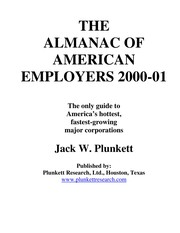 Plunkett's companion to The almanac of American employers : mid-size firms, 2000-2001 : a complete guide to the hottest, fastest-growing mid-sized employers /