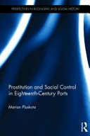 Prostitution and social control in eighteenth-century ports /