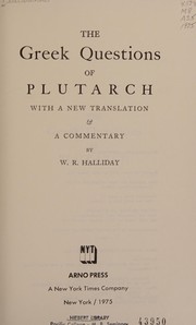 The Greek questions of Plutarch with a new translation & a commentary /