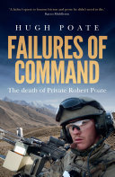 Failures of command : the death of private Robert Poate /