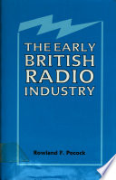 The early British radio industry /