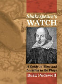 Shakespeare's watch : a guide to time and location in the plays /
