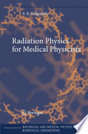 Radiation physics for medical physicists /