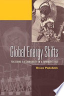 Global energy shifts : fostering sustainability in a turbulent age /
