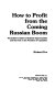 How to profit from the coming Russian boom : the insider's guide to business opportunities and survival on the frontiers of capitalism /