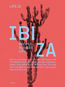 Life is Ibiza : people houses life /