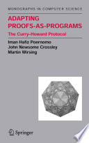 Adapting proofs-as-programs : the Curry-Howard protocol /