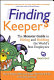 Finding keepers : the Monster guide to hiring and holding the world's best employees /
