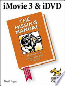 iMovie 3 & iDVD : the missing manual /