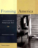 Framing America : a social history of American art /