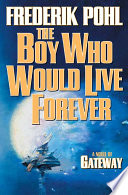 The boy who would live forever /