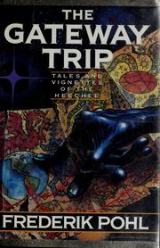 The gateway trip : tales and vignettes of the Heechee /