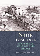 Niue, 1774-1974 : 200 years of contact and change /