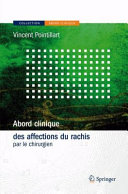 Abord clinique des affections du rachis par le chirurgien /