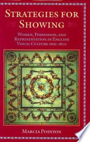 Strategies for showing : women, possession, and representation in English visual culture, 1665-1800 /