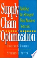 Supply chain optimization : building the strongest total business network /