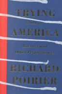 Trying it out in America : literary and other performances /