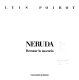 Neruda : retratar la ausencia /