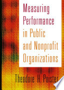 Measuring performance in public and nonprofit organizations /