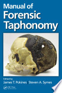 Manual of forensic taphonomy /