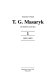 T.G. Masaryk : za ideálem a pravdou /