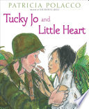 Tucky Jo and Little Heart /