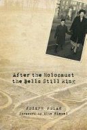 After the Holocaust the bells still ring /