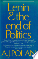 Lenin and the end of politics /
