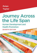 Journey across the life span : human development and health promotion /