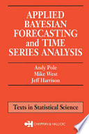 Applied Bayesian forecasting and time series analysis /