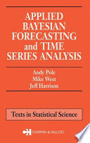Applied Bayesian forecasting and times series analysis /