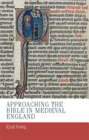 Approaching the Bible in medieval England /