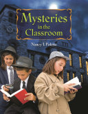 Mysteries in the classroom /