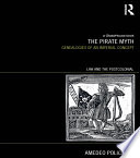The pirate myth : genealogies of an imperial concept /