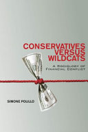 Conservatives versus wildcats : a sociology of financial conflict /