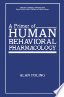 A primer of human behavioral pharmacology /