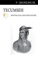 Tecumseh : shooting star, crouching panther /