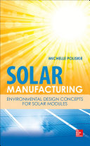 Solar manufacturing : environmental design concepts for solar modules /