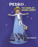 Pedro, the angel of Olvera Street /