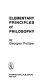 Elementary principles of philosophy /