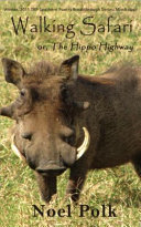 Walking safari or the hippo highway and other poems /